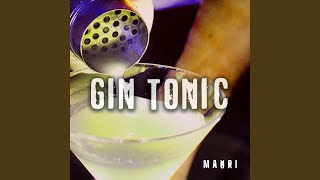 Gin Tonic [upl. by Retsim]