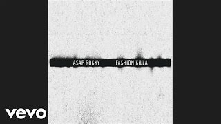 AAP Rocky  Fashion Killa Official Audio [upl. by Krahmer142]