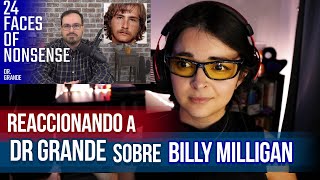 Dr GRANDE BILLY MILLIGAN y SYBIL  Reaccionando 9  Trastorno de Identidad Disociativo [upl. by Tiff]