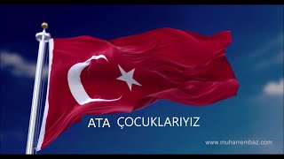 ATATÜRK ÇOCUKLARI ATA ÇOCUKLARIYIZ [upl. by Kampmeier]