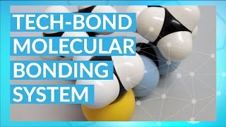 TechBond Molecular Bonding System [upl. by Asia649]