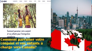 COMMENT PARRAINER VOTRE CONJOINT AVEC DES ENFANTS À CHARGE VERS CANADA [upl. by Kamp]