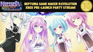 Neptunia Game Maker REvolution Xbox PreLaunch Party Stream [upl. by Persis434]