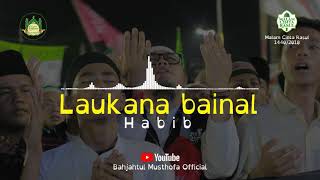 Laukana Bainal Habib  Bahjahtul Musthofa Official Music Audio [upl. by Daeriam]