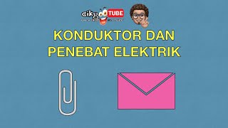 Sains Tahun 2 Konduktor dan Penebat Elektrik cikgooTube CikguZoul [upl. by Dorine]