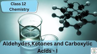 Aldehydes Ketones and Carboxylic Acids  Part 1  Chemistry CBSE  Class 12  Edutales [upl. by Obeng62]