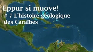 Lhistoire géologique des Caraïbes   7  EPSM [upl. by Andree715]