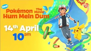 Pokemon the movie 21thHum mein hai dum release date revealvideoanimepokemonashketchumpikachu [upl. by Sibyls]