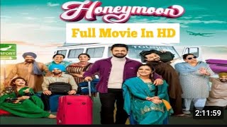 Honeymoon New punjabi Movie  Gippy Grewal Nasir Chinyoti Jasmin Bhasin Nirmal Rishi Karamji [upl. by Anat]