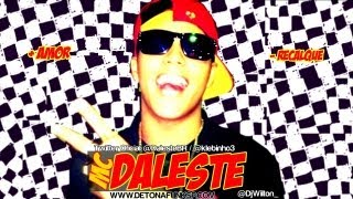 MC Daleste  Mais Amor Menos Recalque â™ª Prod DJ Wilton [upl. by Leffert]