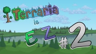 Terraria 12 is EZ  Ep 2  quotTin Lead and Tungstenquot [upl. by Riaj559]