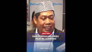 SAH Pendukung Anies Pilih RKSuswono  Karena Pak Ridwan Didukung Partai Yang Dukung Anies 2017 [upl. by Anema263]