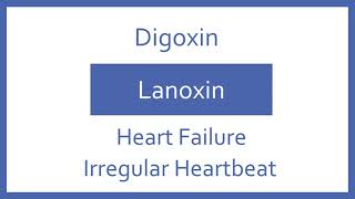 Digoxin Pronunciation  Generic Name Brand Name Indication Top 200 Drugs PTCB PTCE NAPLEX NCLEX [upl. by Orin]