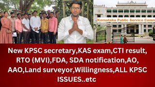 New KPSC secretaryKAS examCTI result RTO MVIFDA SDA notificationAO AAOLand surveyoretc [upl. by Nihhi]