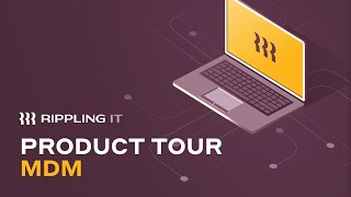 See Rippling IT MDM for simple and secure device management [upl. by Alletnahs]