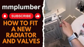 How to fit a new radiator and valves [upl. by Pfister]