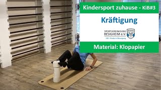 Kindersport zuhause  KiB 3 „Klopapierrollenübungen für ältere Kinder“ Kräftigung [upl. by Eryn]