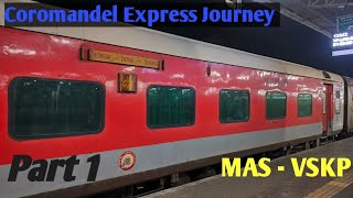 12842 Coromandel Express Full Train Journey  MAS  VSKP  EP 1 [upl. by Aicul664]