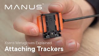 Xsens Metagloves by MANUS  Attaching Trackers [upl. by Breena359]