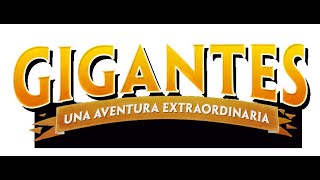 GIGANTES UNA AVENTURA EXTRAORDINARIA  TRAILER OFICIAL [upl. by Heddie]