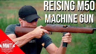 Reising M50 Review Machine Gun Full Auto [upl. by Mattheus394]