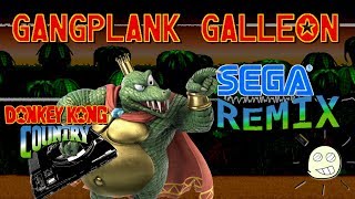 Gangplank Galleon  Sega Remix [upl. by Allit771]