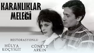 Karanlıklar Meleği Türk Filmi  FULL  CÜNEYT ARKIN  HÜLYA KOÇYİĞİT  RESTORASYONLU [upl. by Sevein]