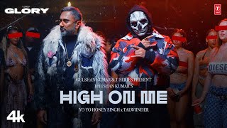 HIGH ON ME VIDEO SONG YO YO HONEY SINGH  TALWIINDER  GLORY  BHUSHAN KUMAR tseries viralvideo [upl. by Demah]