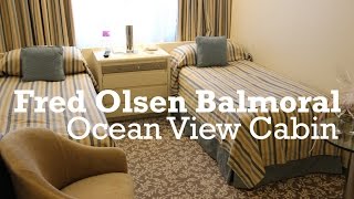 Fred Olsen Balmoral Ocean View Cabin 8031 [upl. by Eelrihs]