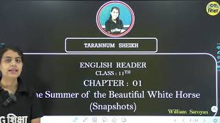 CLASS 11TH ENGLISH CHAPTER  1 II THE SUMMER OF THE BEAUTIFUL WHITE HORSE II SNAPSHOTS BOOK PART 1 [upl. by Daffi117]