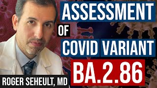 Current COVID Risk Assessment BA286 Variant Boosters and More [upl. by Maleen]