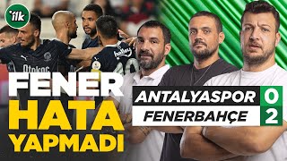 Antalyaspor 0  2 Fenerbahçe Maç Sonu Yorum  Batuhan Karadeniz  Engin Baytar Hakan Gündoğar [upl. by Acinnad]