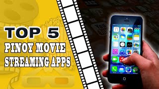 Top 5 Pinoy Movie Streaming Apps  TONYS BRAIN QUIRK [upl. by Nyvek]