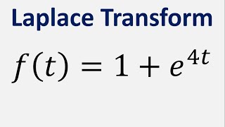 Laplace Transform of ft  1  e4t [upl. by Ardnac]