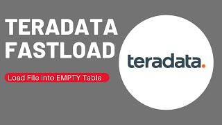 Teradata FASTLOAD  Overview  Syntax and Execution [upl. by Hilary]