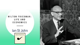 Milton Friedman Life and Economics [upl. by Ermengarde]