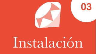 03  Curso de Ruby Instalación en Linux [upl. by Ytirev]