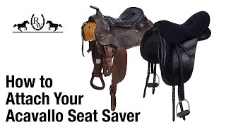 How to Attach an English amp Western Acavallo Seat Saver [upl. by Drofhsa]