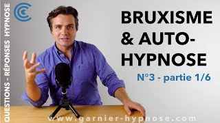 QRH3  partie 16 BRUXISME ET AUTOHYPNOSE [upl. by Hoi28]