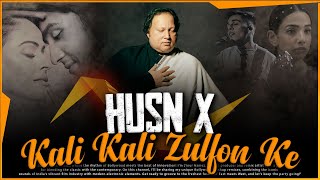 Husn X Kali Kali Zulfon Ke  Nusrat Fateh Ali Khan Remixes  Mashup 2024 [upl. by Landes394]