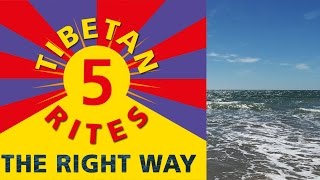 5 Tibetan Rites – The Right Way – Original – Intro [upl. by Nevarc576]