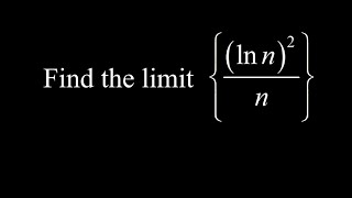 Find the limit of the sequence natural log squared over n Large n limit of lnn2n [upl. by Anwahsar99]