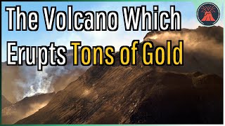 The Volcano Which Erupts Tons of Gold Galeras [upl. by Ahselrac]