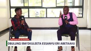 Obulungi Bwokuleeta Essanyu Eri Abetaavu  OBUTONDE BWO SSI MUSANGO PRT 1 [upl. by Reinhardt]