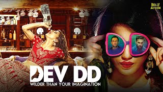 Dev DD  Hindi Full Movie  Sanjay Suri Asheema Vardaan Rumana Molla  Hindi Movie 2024 [upl. by Noell501]