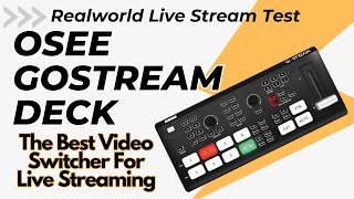 OSEE GoStream Deck The Best Video Switcher For Live Streaming [upl. by Jacob]