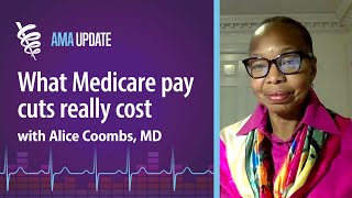 What does Medicare cost How physician pay cuts in 2024 impact patient care with Alice Coombs MD [upl. by Nicole]