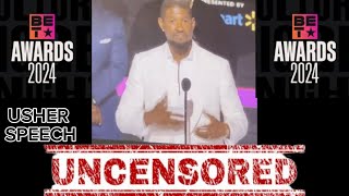 USHER BET AWARDS SHOW SPEECH UNCENSORED VERSION  FULL SPEECH  BET AWARDS SHOW 2024 [upl. by Hortensa214]