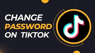 How to CHANGE Your TikTok PASSWORD [upl. by Parry]