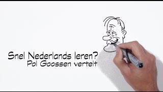 Snel Nederlands leren Pol Goossen vertelt [upl. by Ielirol]